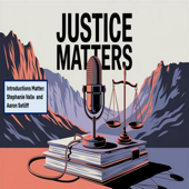 Justice Matters Podcast