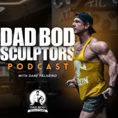 Dad Bod Sculptors Podcast