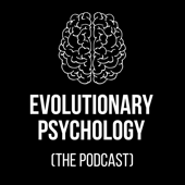 Evolutionary Psychology (the podcast)