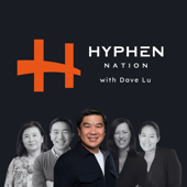 Hyphen Nation with Dave Lu