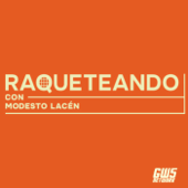 RAQUETEANDO con Modesto Lacén