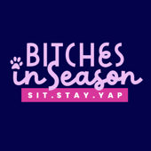 Bitches in Season