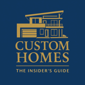 The Insider's Guide to Custom Homes