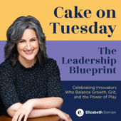 Cake on Tuesday: The Leadership Blueprint