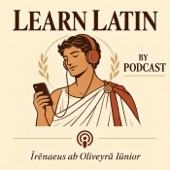 Learn Latin By Podcast