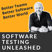Software Testing Unleashed - Better Teams. Better Software. Better World.