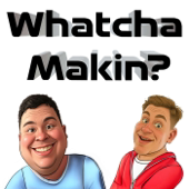 Whatcha Makin' Show
