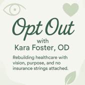 Opt-Out: The Kara Foster OD Show