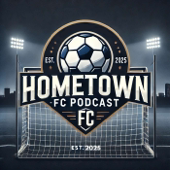 Hometown FC Podcast