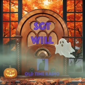 Sergeant Will’s Old Time Halloween Radio 🎃