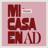 Mi casa en AD con Kave