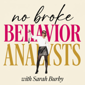 No Broke Behavior Analysts