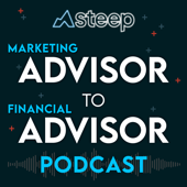 Advisor to Advisor: The Best Financial Advisor Marketing Podcast