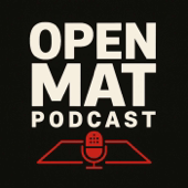 Open Mat Podcast