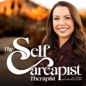Self Careapist Therapist Podcast
