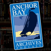 Anchor Bay Archives Podcast