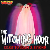 WKGF Presents: The Witching Hour - Coast to Coast & Beyond