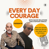 Every Day Courage: Real Stories of Overcoming Fear and Finding Strength