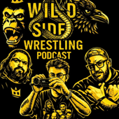 WILD SIDE WRESTLING PODCAST