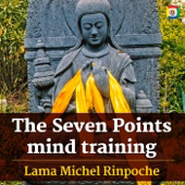 The Seven Points mind training: Lojong  with Lama Michel