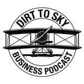 Dirt to Sky Business Podcast