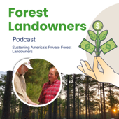 The Forest Landowners Podcast