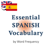 Essential Spanish Vocabulary by Word Frequency