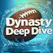 Dynasty Deep Dive