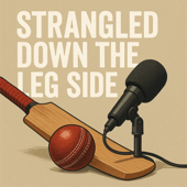 Strangled Down the Leg Side
