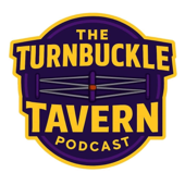 The Turnbuckle Tavern Podcast