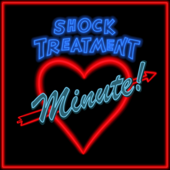 Shock Treatment Minute