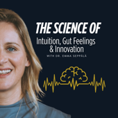The Science of Intuition, Gut Feelings, and Innovation