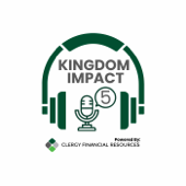 Kingdom Impact 5 - Powered By Clergy Financial Resources