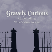 Gravely Curious