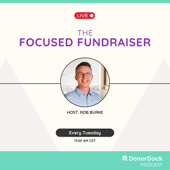The Focused Fundraiser
