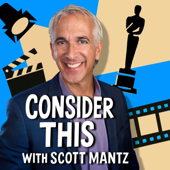 Consider This with Scott Mantz