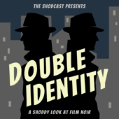 Double Identity: A Shoddy Look into Film Noir
