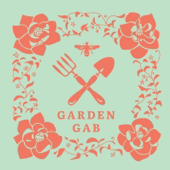 Garden Gab Podcast