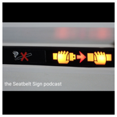 The Seatbelt Sign Podcast