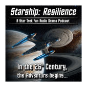 Starship: Resilience - A Star Trek Fan Audio Drama Podcast