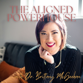 The Aligned Powerhouse Podcast