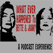What Ever Happened to Bette and Joan