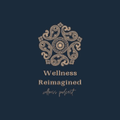 Wellness Reimagined