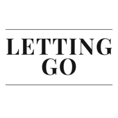 Letting Go Podcast
