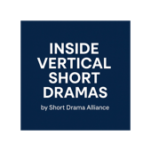 Inside Vertical Short Dramas