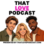 That Love Podcast