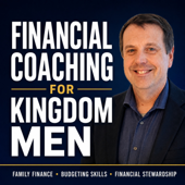 Financial Coaching Kingdom Men: Family Finance, Biblical Budgeting, Save Money