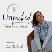 Unpacked; When life happens