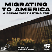 Migrating to America: A Dream Worth Dying For