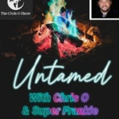 Untamed with Chris and Super Frankie